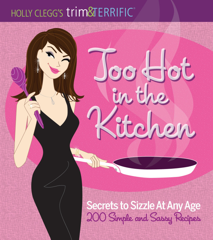 Too hot in the kitchen cookbook with simple easy recipes in best girlfriend gift is women's health cookbook for best women's healthy recipes