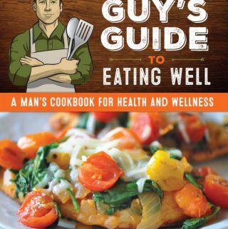 healthy diet for men in man cookbook with men's health recipes