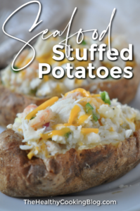 SPUDTACULAR Seafood Stuffed Louisiana Potatoes