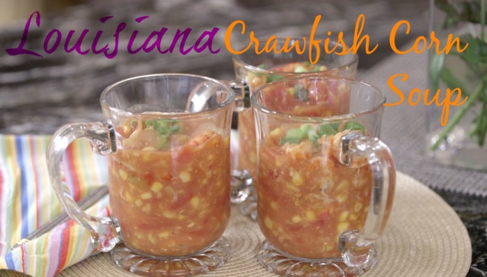 Crawfish soup recipe with corn soup with crawfish for healthy crawfish recipes Louisiana Crawfish Corn Soup like crawfish corn bisque