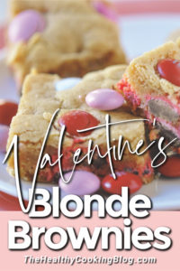 Valentine's Day Treat Blonde Brownies