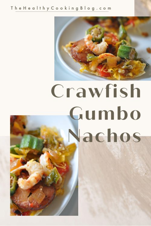 Best Recipe for Nachos with Louisiana Crawfish Gumbo Ingredients