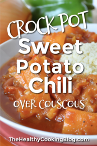 Crock Pot Sweet Potato Chili over Couscous