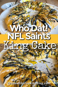 Who Dat NFL Saints King Cake picmonkey