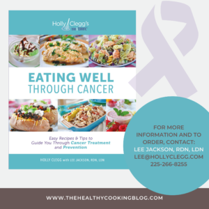 New Eating Well Through Cancer Cookbook with Lee Jackson info