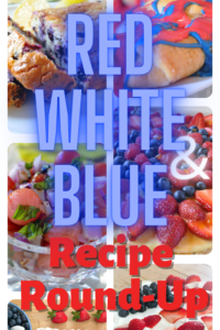 Red White and Blue Recipe Round Up